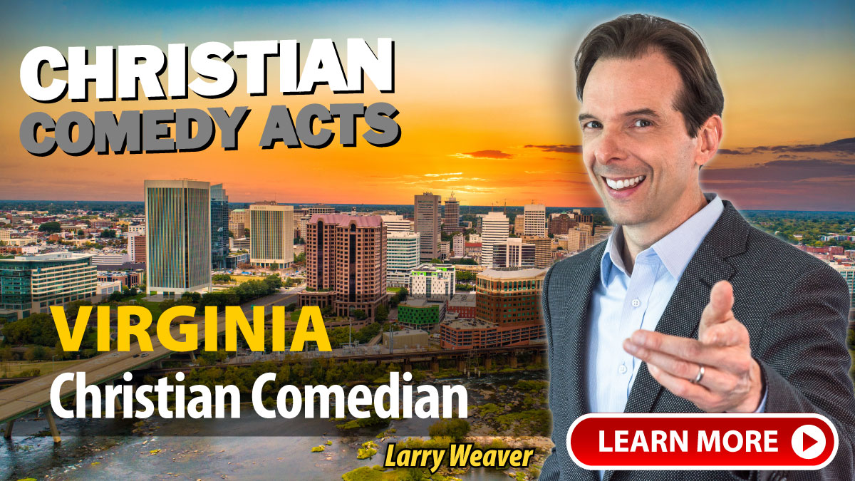 Hampton Roads Christian Comedian Larry Weaver