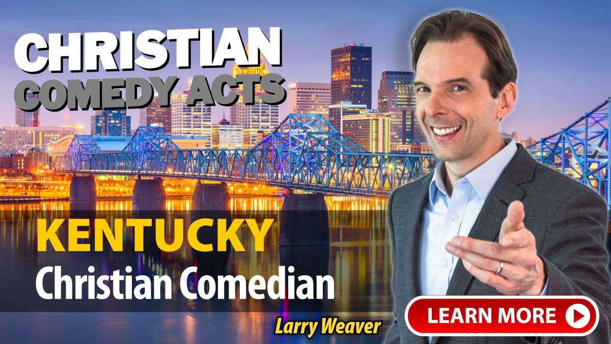 Louisville Christian Comedian Larry Weaver