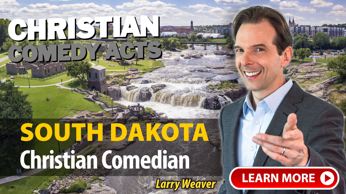 South Dakota Christian Comedian Larry Weaver