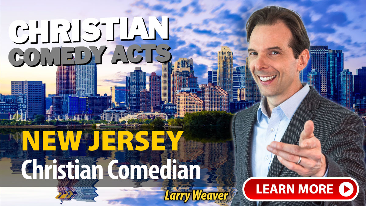 Atlantic City Christian Comedian Larry Weaver