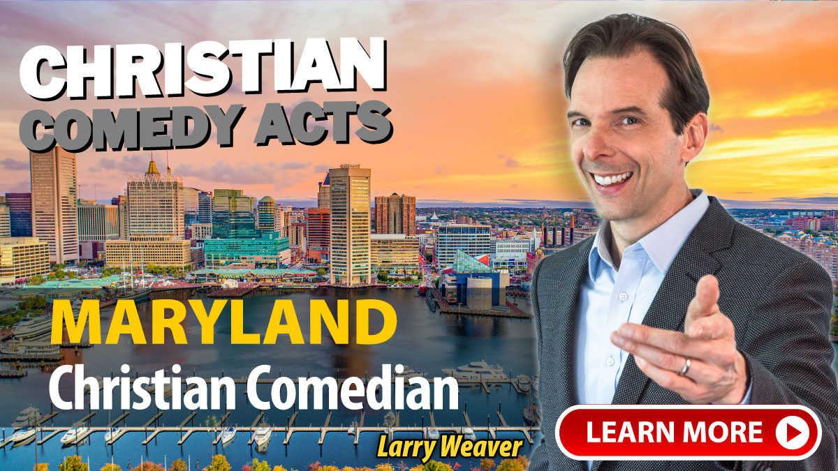 Baltimore Christian Comedian Larry Weaver