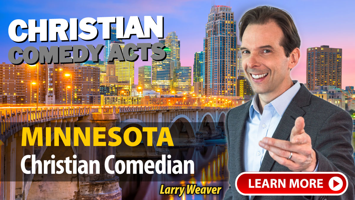 Minneapolis Christian Comedian Larry Weaver