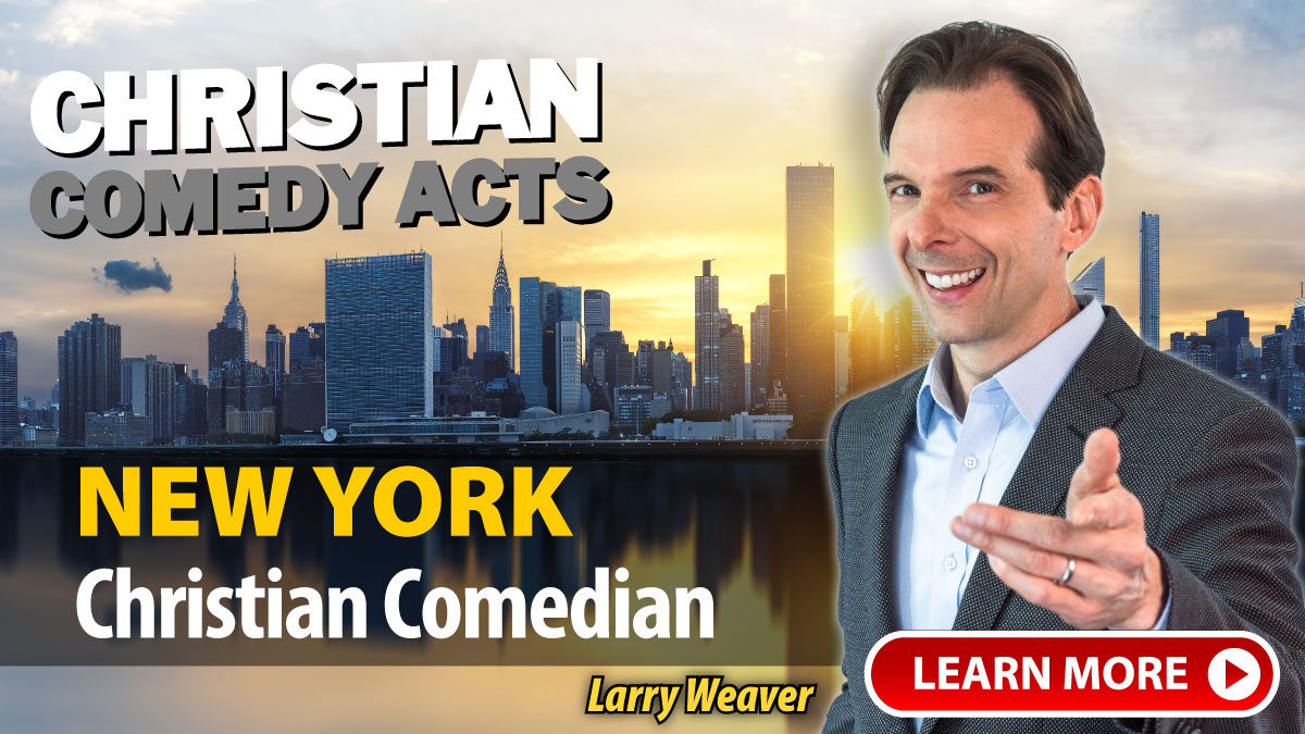 New York City Christian Comedian Larry Weaver