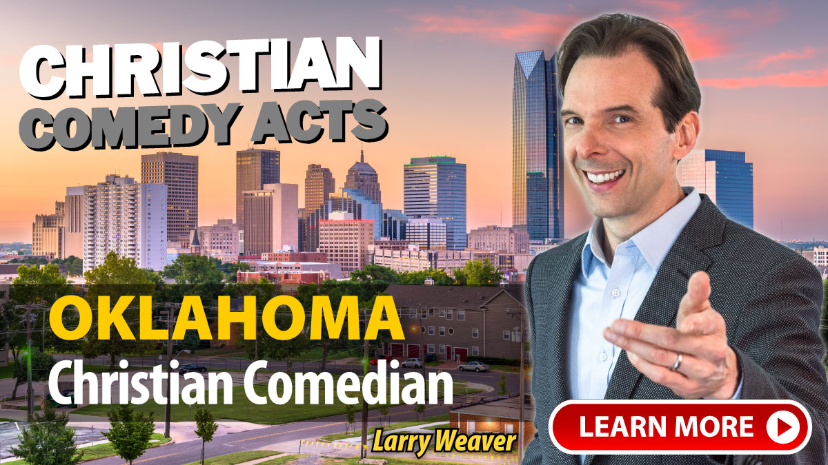 Tulsa Christian Comedian Larry Weaver